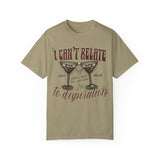 I can’t relate to desperation tee front only 🍸